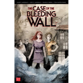 The Case of the Bleeding Wall
