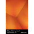 Clear a Place for Good: New Poems