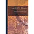 Alberta Coals: What You Should Know About Them