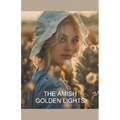 The Amish Golden Lights