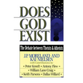 Does God Exist?: The Debate between Theists & Atheists