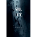 Still Here