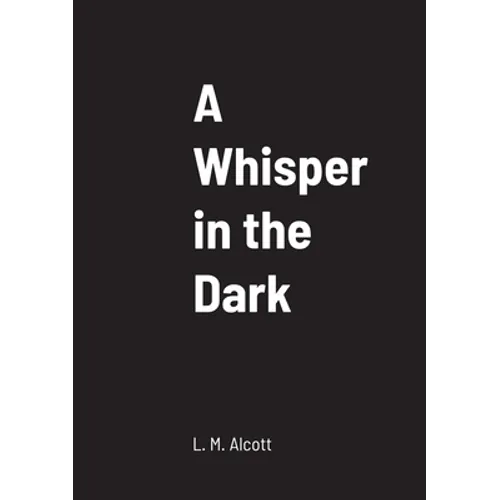 A Whisper in the Dark