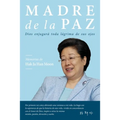 Madre de la Paz: Memorias de Hak Ja Han Moon