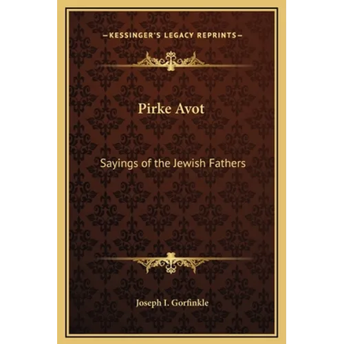 Pirke Avot: Sayings of the Jewish Fathers