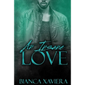 An Insane Love