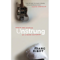 Unstrung: Rants and Stories of a Noise Guitarist