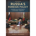 Russia's Foreign Policy: Change and Continuity in National Identity