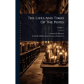 The Lives And Times Of The Popes