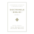 Doctrinele Bibliei, Volumul 1 (Biblical Doctrine, Volume 1)