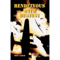 Rendezvous with Destiny