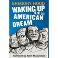 Waking Up from the American Dream