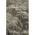 Biological Warfare Against Crops