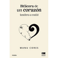 Bitácora de un corazón (entero o roto)