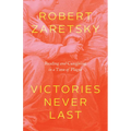 Victories Never Last: Reading and Caregiving in a Time of Plague