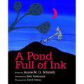 A Pond Full of Ink