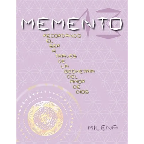 Memento 13: Recordando el ser a través de la geometría del amor de Dios