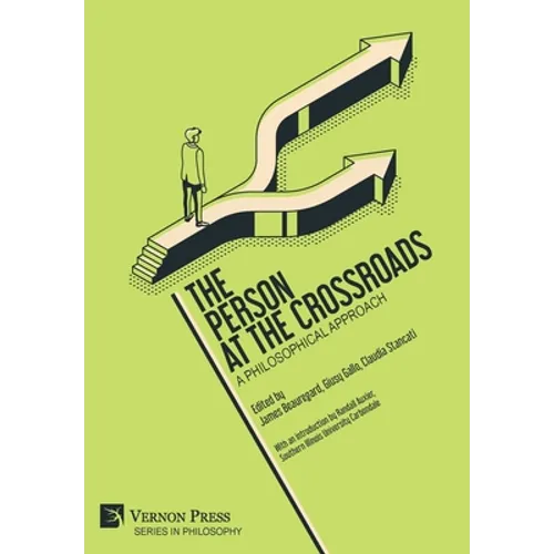 The Person at the Crossroads: A Philosophical Approach
