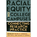 Racial Equity on College Campuses: Connecting Research and Practice