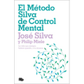 El Método Silva de Control Mental / The Silva Mind Control Method