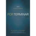 El Por terminar: Creer es solo el principio