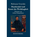 Handorakel und Kunst der Weltklugheit