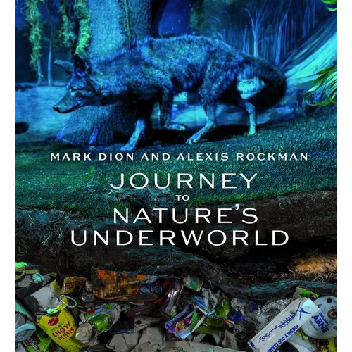 Mark Dion and Alexis Rockman: Journey to Nature's Underworld