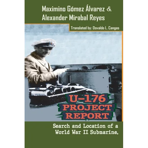 U-176 Project Report: Search and Location of a World War II Submarine.