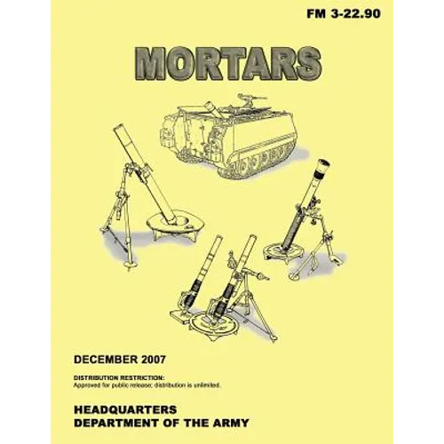 Mortars (FM 3-22.90)
