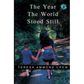 The Year the World Stood Still