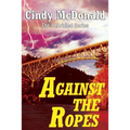Against the Ropes: The Unbridled Series