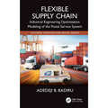 Flexible Supply Chain: Industrial Engineering Optimization Modeling of the Postal Service System