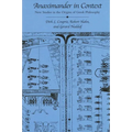 Anaximander in Context: New Studies in the Origins of Greek Philosophy