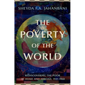 The Poverty of the World: Rediscovering the Poor at Home and Abroad, 1941-1968
