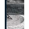 Heath Science Series; 7