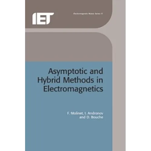 Asymptotic and Hybrid Methods in Electromagnetics