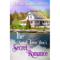 The Small Town Boy's Secret Romance