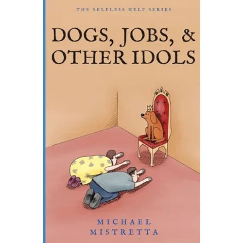 Dogs Jobs and Other Idols