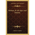 Woman, In All Ages And Nations