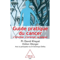 Cancer Guide / Guide pratique du cancer: S'informer, s'orienter, se soigner