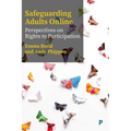 Safeguarding Adults Online: Perspectives on Rights to Participation