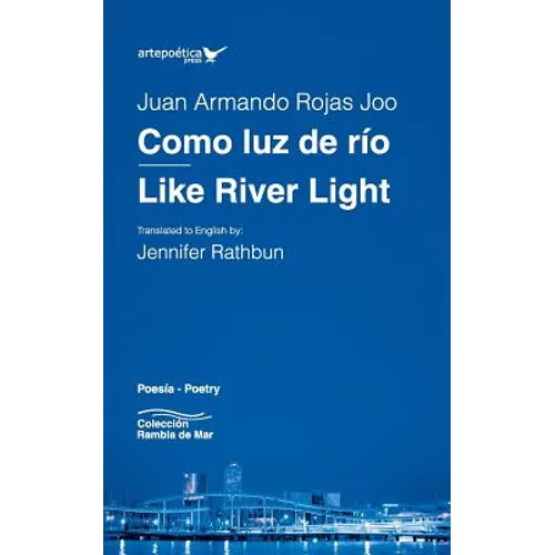 Como luz de río / Like River Light