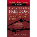 Five Years to Freedom: The True Story of a Vietnam POW