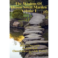 The Wisdom of Orison Swett Marden Vol. I: How to Succeed, an Iron Will, and Cheerfulness as a Life Power