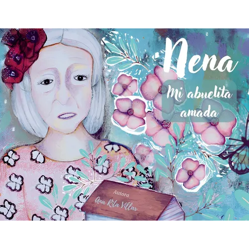 Nena: Mi abuelita amada
