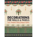 Decorations for Walls and Panels: Early Twentieth-Century Design and Pattern