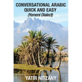 Conversational Arabic Quick and Easy: Yemeni Dialect