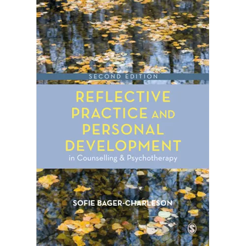 Reflective Practice and Personal Development in Counselling and Psychotherapy