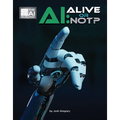 Ai: Alive or Not?