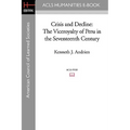 Crisis and Decline: The Viceroyalty of Peru in the Seventeenth Century